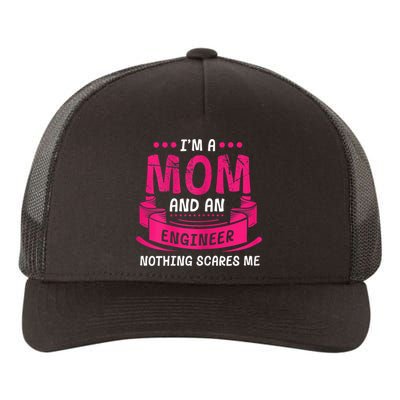Womens A Mom And Engineer Nothing Scares Me Mechanical Funny Yupoong Adult 5-Panel Trucker Hat