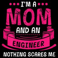 Womens A Mom And Engineer Nothing Scares Me Mechanical Funny Backpack