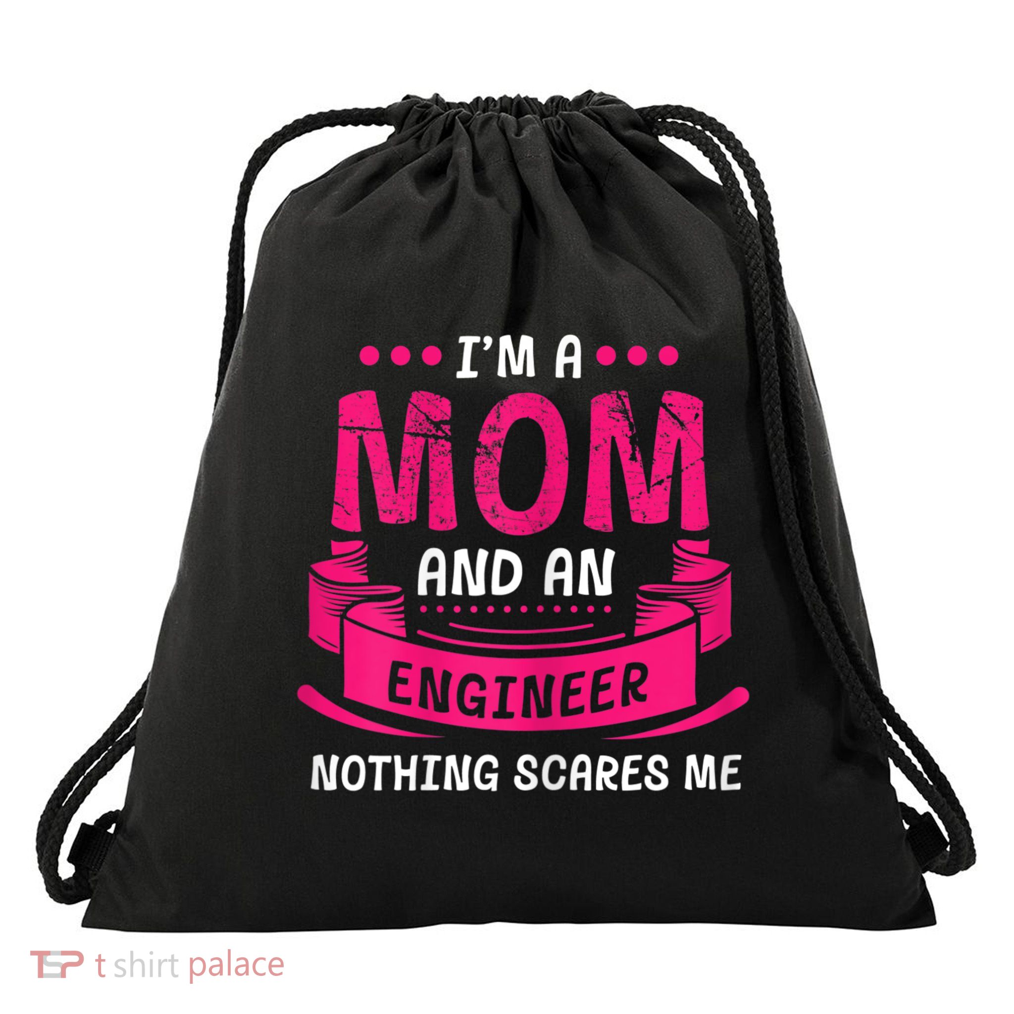 Womens A Mom And Engineer Nothing Scares Me Mechanical Funny Drawstring Bag