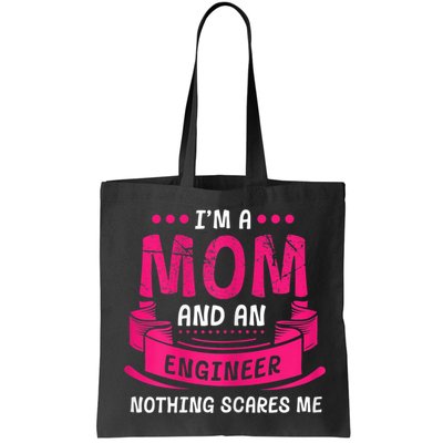 Womens A Mom And Engineer Nothing Scares Me Mechanical Funny Bag