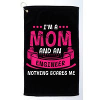 Womens A Mom And Engineer Nothing Scares Me Mechanical Funny Golf Towel