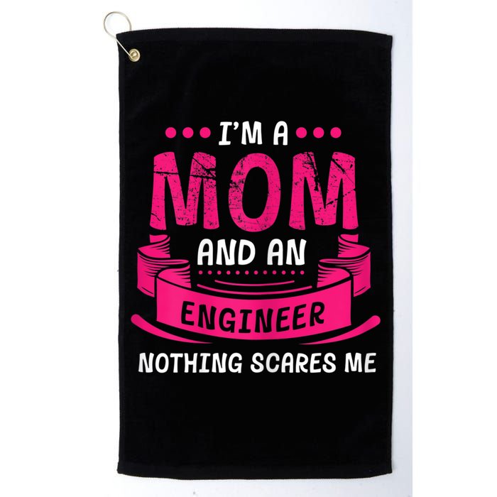 Womens A Mom And Engineer Nothing Scares Me Mechanical Funny Golf Towel