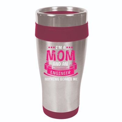 Womens A Mom And Engineer Nothing Scares Me Mechanical Funny 16oz Travel Tumbler