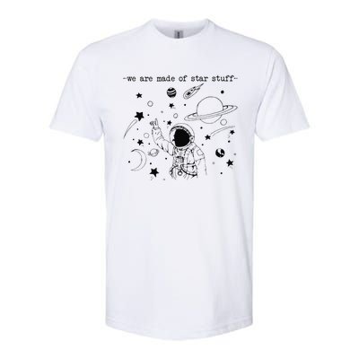 We Are Made Star Stuff Spaceman Astronomy Astronaut Present Softstyle CVC T-Shirt