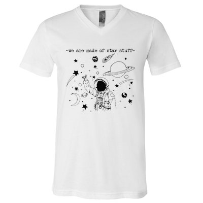 We Are Made Star Stuff Spaceman Astronomy Astronaut Present V-Neck T-Shirt