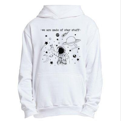 We Are Made Star Stuff Spaceman Astronomy Astronaut Present Urban Pullover Hoodie