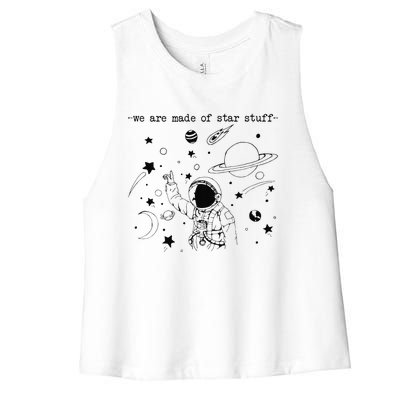 We Are Made Star Stuff Spaceman Astronomy Astronaut Present Women's Racerback Cropped Tank