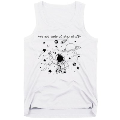 We Are Made Star Stuff Spaceman Astronomy Astronaut Present Tank Top