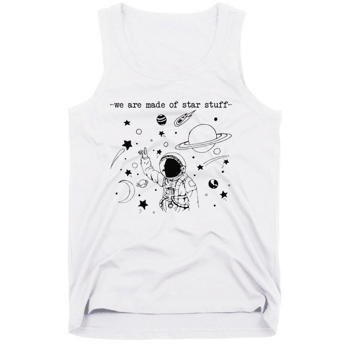 We Are Made Star Stuff Spaceman Astronomy Astronaut Present Tank Top