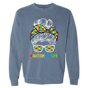 Wo Autism Mom Life Awareness Messy Bun Puzzle Piece Mama Mother Garment-Dyed Sweatshirt