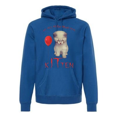 We All Meow Down Here Cat Kitten Clown Halloween Scary Cat Premium Hoodie