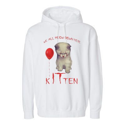 We All Meow Down Here Cat Kitten Clown Halloween Scary Cat Garment-Dyed Fleece Hoodie