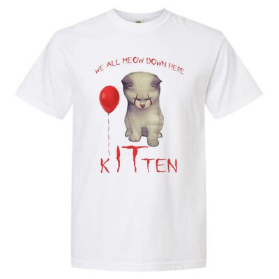 We All Meow Down Here Cat Kitten Clown Halloween Scary Cat Garment-Dyed Heavyweight T-Shirt