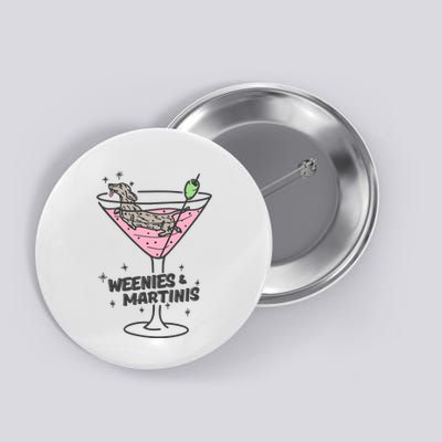 Weenies And Martini Weenie Dog Lover Button
