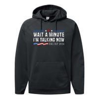 Wait A Minute IM Talking Now Funny Trump Harris Debate 2024 Performance Fleece Hoodie