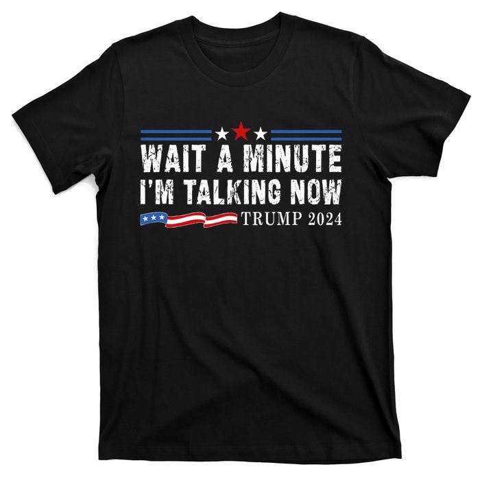 Wait A Minute IM Talking Now Funny Trump Harris Debate 2024 T-Shirt