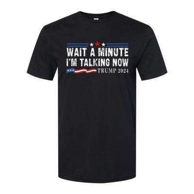 Wait A Minute IM Talking Now Funny Trump Harris Debate 2024 Softstyle CVC T-Shirt