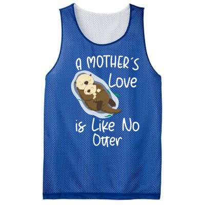 Wo A Mothers Love Is Like No Otter Funny Mothers Day Funny Gift Mesh Reversible Basketball Jersey Tank