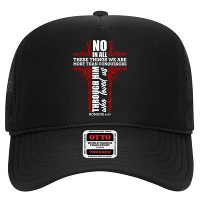 We Are More Than Conquerors Romans 8:37 High Crown Mesh Back Trucker Hat