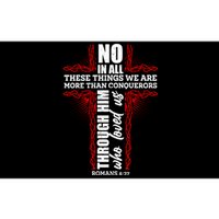 We Are More Than Conquerors Romans 8:37 Bumper Sticker