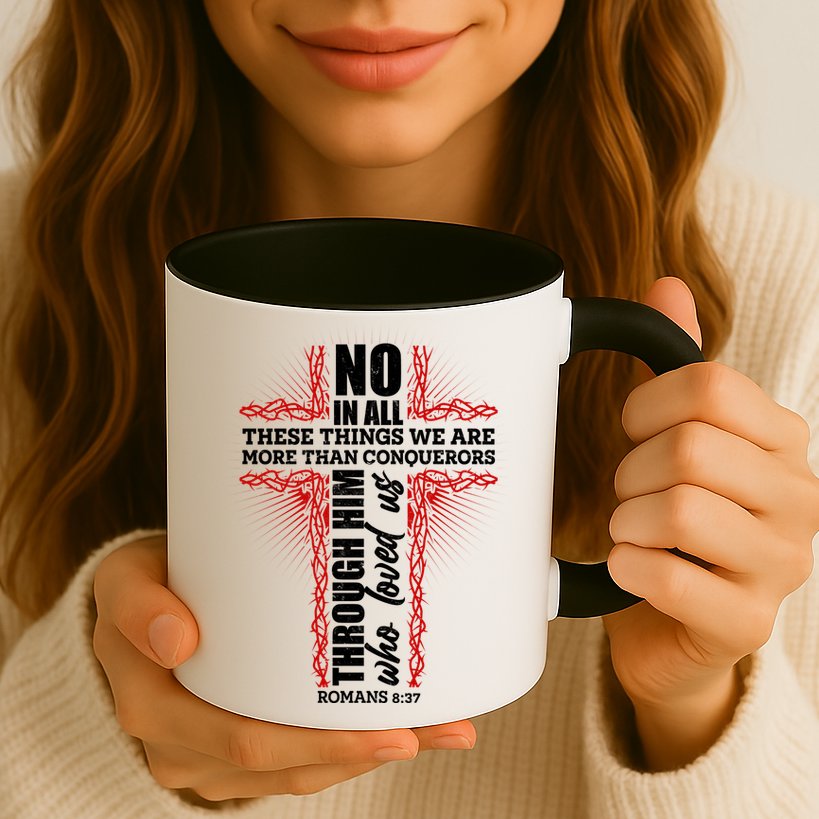 We Are More Than Conquerors Romans 8:37 Mug