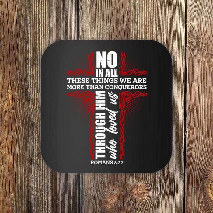 We Are More Than Conquerors Romans 8:37 Coaster