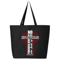 We Are More Than Conquerors Romans 8:37 25L Jumbo Tote