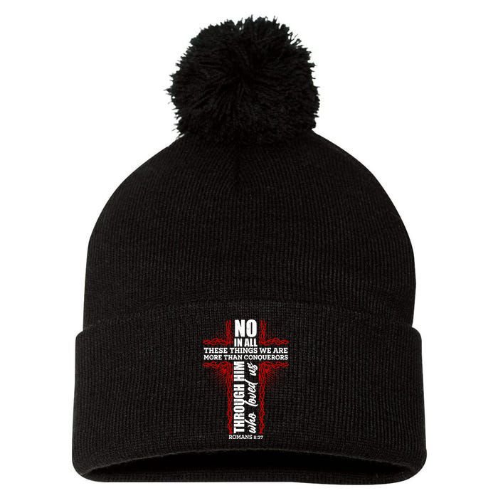 We Are More Than Conquerors Romans 8:37 Pom Pom 12in Knit Beanie