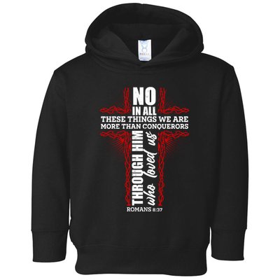 We Are More Than Conquerors Romans 8:37 Toddler Hoodie