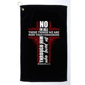 We Are More Than Conquerors Romans 8:37 Platinum Collection Golf Towel