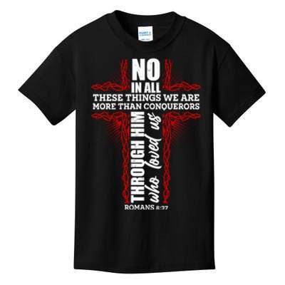 We Are More Than Conquerors Romans 8:37 Kids T-Shirt