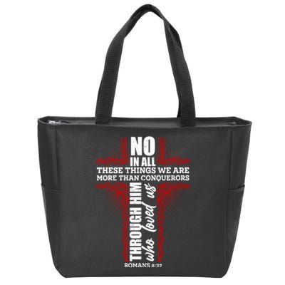 We Are More Than Conquerors Romans 8:37 Zip Tote Bag