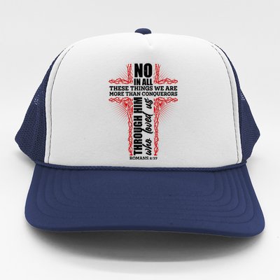 We Are More Than Conquerors Romans 8:37 Trucker Hat