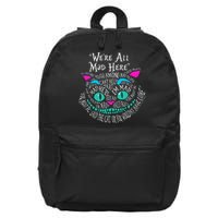 We_re All Mad Here Wonderland Cheshire Cat Love Cats 16 in Basic Backpack