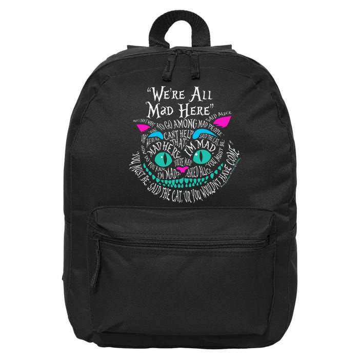 We_re All Mad Here Wonderland Cheshire Cat Love Cats 16 in Basic Backpack