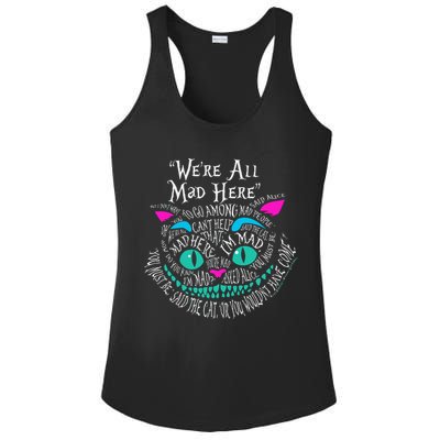 We_re All Mad Here Wonderland Cheshire Cat Love Cats Ladies PosiCharge Competitor Racerback Tank