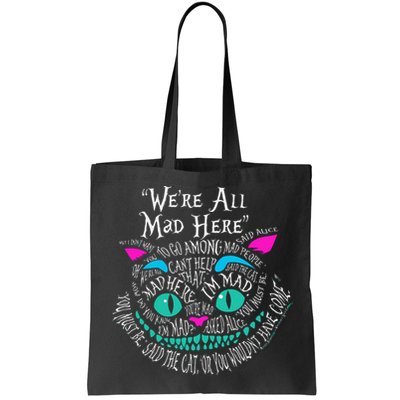 We_re All Mad Here Wonderland Cheshire Cat Love Cats Bag