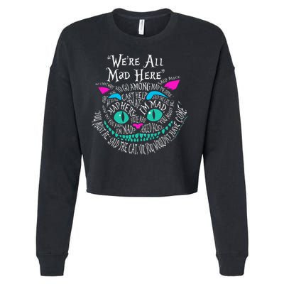 We_re All Mad Here Wonderland Cheshire Cat Love Cats Cropped Pullover Crew