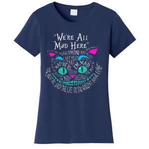 We_re All Mad Here Wonderland Cheshire Cat Love Cats Women's T-Shirt