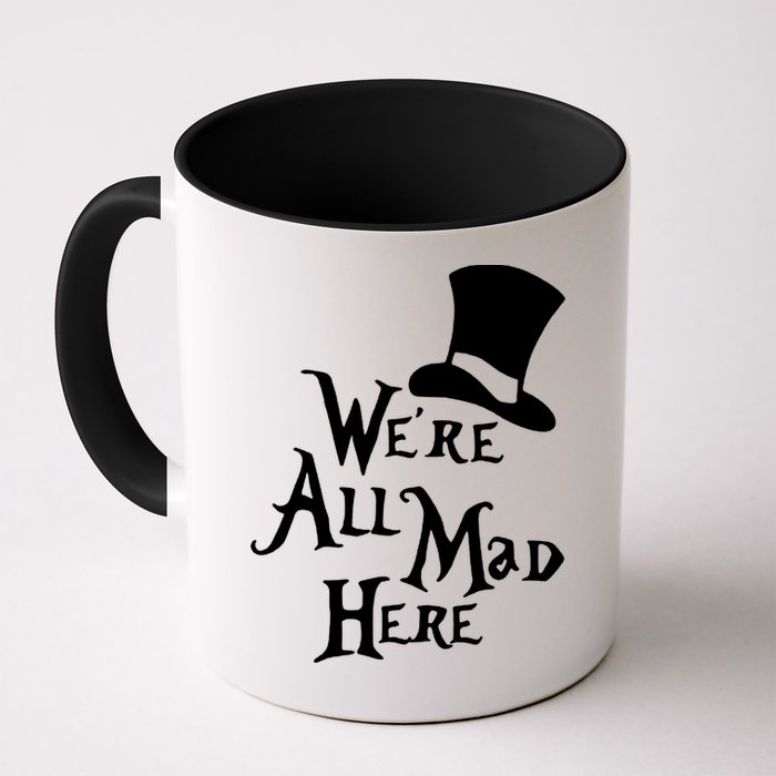 We're All Mad Here Alice In Wonderland Mad Hatte Mug