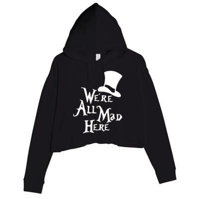 We're All Mad Here Alice In Wonderland Mad Hatte Crop Fleece Hoodie