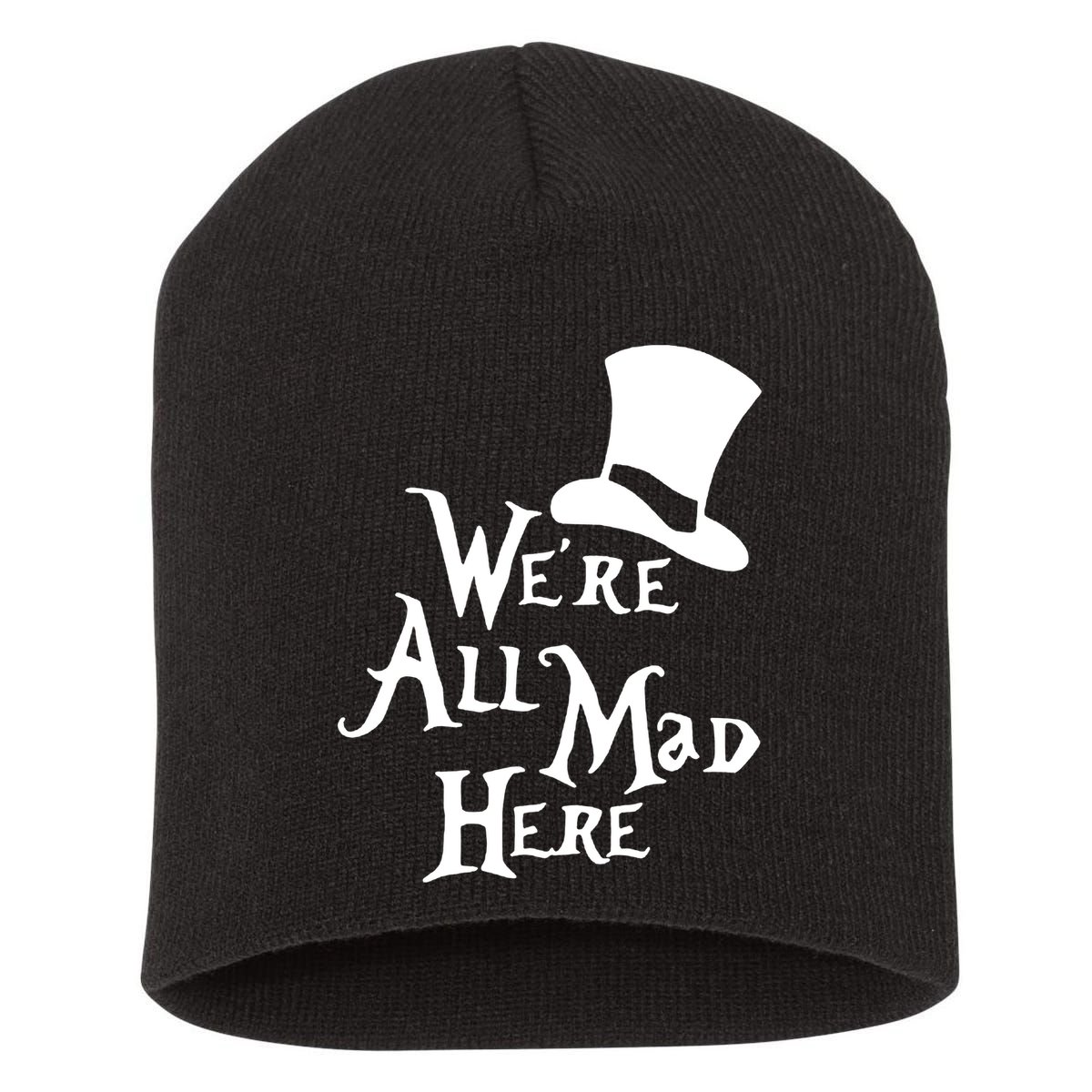 We're All Mad Here Alice In Wonderland Mad Hatte Short Acrylic Beanie