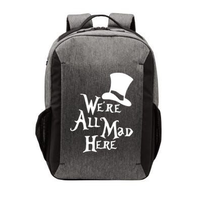 We're All Mad Here Alice In Wonderland Mad Hatte Vector Backpack