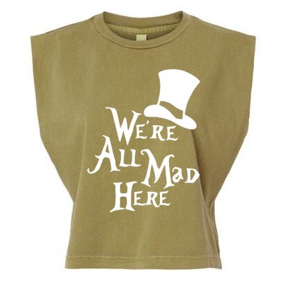 We're All Mad Here Alice In Wonderland Mad Hatte Garment-Dyed Women's Muscle Tee