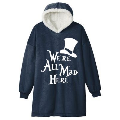 We're All Mad Here Alice In Wonderland Mad Hatte Hooded Wearable Blanket