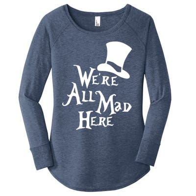 We're All Mad Here Alice In Wonderland Mad Hatte Women's Perfect Tri Tunic Long Sleeve Shirt