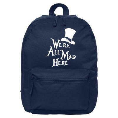 We're All Mad Here Alice In Wonderland Mad Hatte 16 in Basic Backpack