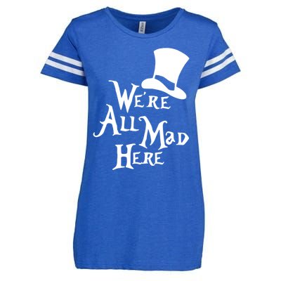 We're All Mad Here Alice In Wonderland Mad Hatte Enza Ladies Jersey Football T-Shirt