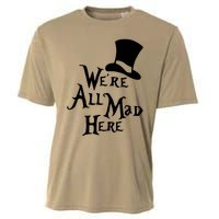 We're All Mad Here Alice In Wonderland Mad Hatte Cooling Performance Crew T-Shirt