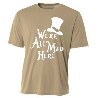 We're All Mad Here Alice In Wonderland Mad Hatte Cooling Performance Crew T-Shirt